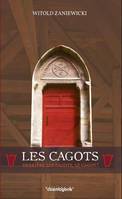 LES CAGOTS, DERRIERE LES FAGOTS, LE CAGOT