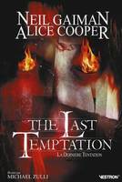 The last temptation, La dernière tentation