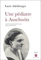 Hors collection Anne Carrière Une pédiatre à Auschwitz
