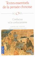 Textes essentiels de la pensée chinoise, Confucius et le confucianisme