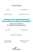 L'accès aux médicaments des pays en développement, Enjeu d'une rénovation des politiques de développement