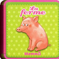 Cubimousse, 1, LA FERME (PETIT COCHON)