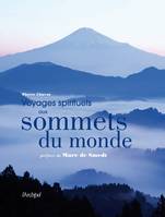 Voyages spirituels aux sommets du monde