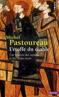 Points Histoire L'Étoffe du diable, Une histoire des rayures et des tissus rayés