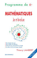 Mathématiques, je m'évalue - programme de 6e, programme de 6e