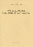 Nouvelle approche de la Règle de Saint Augustin