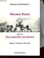 Maurice Papon - De la collaboration aux Assises, de la Collaboration aux Assises