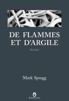 De flammes et d'argile