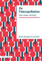 De l'interpellation, Sujet, langue, idéologie