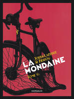 1, La Mondaine - Tome 1 - Mondaine (La) - tome 1