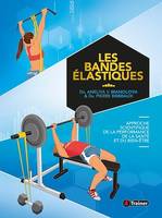 Les Bandes élastiques, Approche scientifique de la performance dela santé et du bien-être