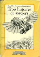 trois histoires de sorciers