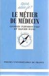 Le métier de médecin Wong, Olivier; Tchobroutsky, Georges and Que sais-je?