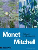 Claude Monet - Joan Mitchell.Dialogue et rétrospective, A LA FONDATION LOUIS VUITTON