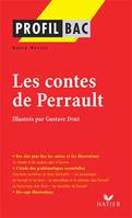 Profil - Perrault (Charles) : Contes, Analyse littéraire de l'oeuvre