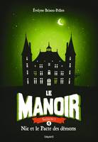 Le manoir, saison 1, 4, Le manoir / Nic et le pacte des démons, Nic et le pacte des démons