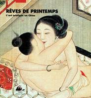 Reves de printemps - l'art érotique en chine, l'art érotique en Chine