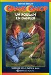 Grand Galop., Un poulain en danger