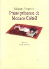 Prune, princesse de Monaco Créteil