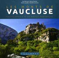 Les monts de Vaucluse, Encyclopédie d'un massif provençal