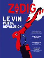 Zadig n°20 - Le vin fait sa révolution