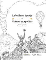 LA BRULANTE EPOPEE DE GUSTAVE ET APOLLINE