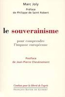 Le Souverainisme, Pour comprendre l'impasse européenne