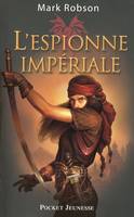 L'espionne impériale - tome 1