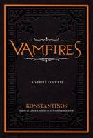 Vampires - la vérité occulte, la vérité occulte