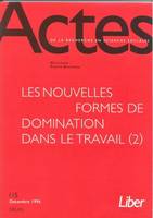 Actes de la recherche en sciences sociales, n° 115, Les Nouvelles Formes de domination dans le travail (2)