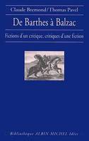 De Barthes à Balzac : Fictions d'un critique, critiques d'une fiction Claude Bremond and Thomas Pavel