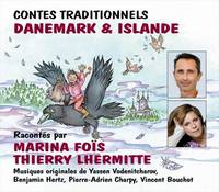 SIX CONTES TRADITIONNELS DU DANEMARK D'ISLANDE CD AUDIO RACONTES PAR MARINA FOIS ET THIERRY LHERMITT, Vilfridur plus belle que Vala, Lilil et Titril, les deux lutins, Le moulin du troll, La pièce qui n'avait pas été volée, La maison du troll au toit de...