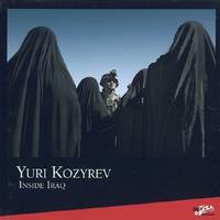 Yuri Kozyrev, inside Iraq