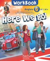 Here we go! anglais 6e - Workbook - Edition 2014