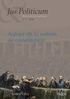 Autour de la notion de constitution. Jus Politicum Nº2 - 2010, Jus Politicum Nº2 - 2010