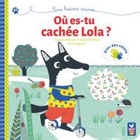 Où es-tu cachée Lola ? - livre avec volets