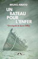 Une enquête de Lucan Tellier, Un bateau pour l'enfer