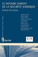 Le notaire garant de la sécurité juridique, Examen de clauses