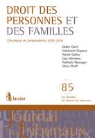 Droit des personnes et des familles, Chronique de jurisprudence 2005-2010