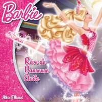 4, Barbie / rêve de danseuse étoile