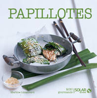 Papillotes - Nouvelles variations gourmandes