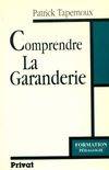 Comprendre la Garanderie