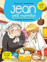 8, MARMITON T8 UN DESSERT DE GRAND-MERE - JEAN, PETIT MARMITON - TOME 8, Jean, petit marmiton - tome 8