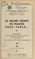 Le Grand Orient de France vous parle, Émissions du 1er dimanche de chaque mois à 9 h 35, sur la chaîne nationale, sous le titre 