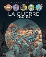 La guerre 1914-1918