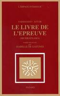 Le Livre de l'épreuve, Musibatnãma