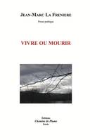 Vivre ou mourir