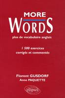 More Words - Plus de vocabulaire anglais - 1500 exercices corrigés et commentés, Livre