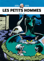 4, Les Petits Hommes - L'intégrale - Tome 4 - 1976-1978