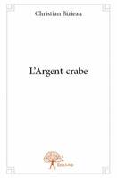 L'Argent-crabe